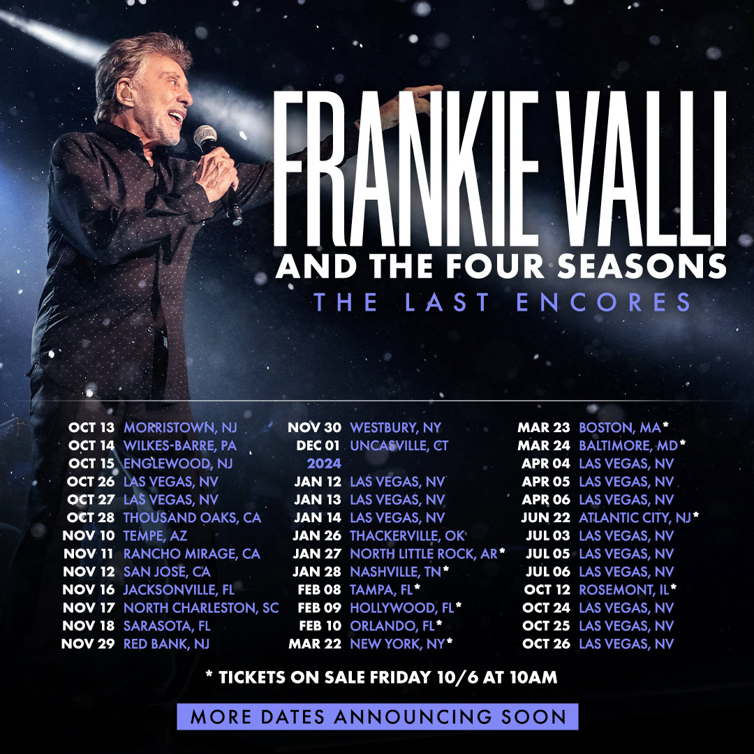 Tour dates for Frankie Valli and the Four Seasons Last Encores tour